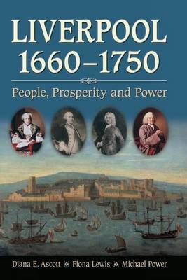 Liverpool, 1660-1750 by Diana E. Ascott image