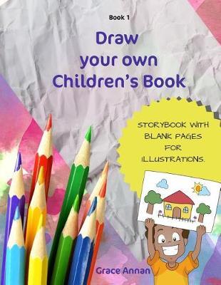 Draw Your Own Children's Book by Grace Annan image