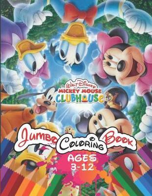 Walt Disney Mickey Mouse Clubhouse Jumbo Coloring Book Ages 3-12 | Donald Press Book | Buy Now ...