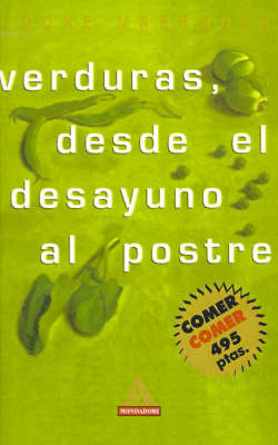 Verduras, Desde el Desayuno al Postre by Igone Marrodan image