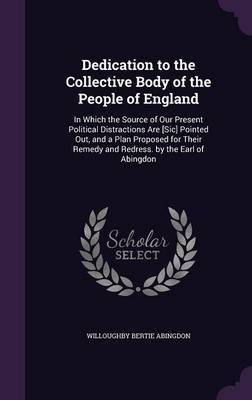 Dedication to the Collective Body of the People of England by Willoughby Bertie Abingdon image