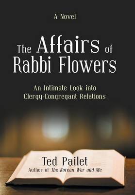 The Affairs of Rabbi Flowers on Hardback by Ted Pailet