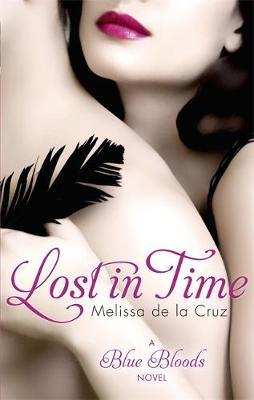 Lost In Time by Melissa De La Cruz