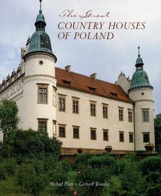 The Great Country Houses of Poland by Michael Pratt image
