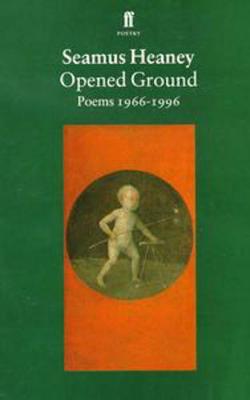 Opened Ground by Seamus Heaney image