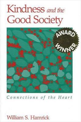 Kindness and the Good Society by William S Hamrick image