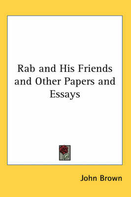 Rab and His Friends and Other Papers and Essays by John Brown image