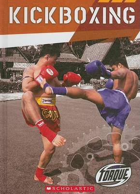 Kickboxing on Hardback by Thomas Streissguth