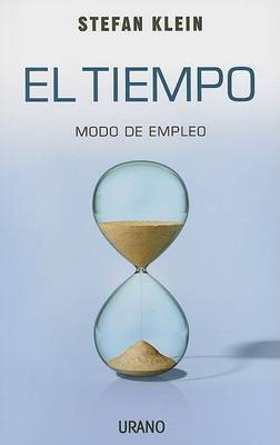 El Tiempo: Modo de Empleo by Stefan Klein image
