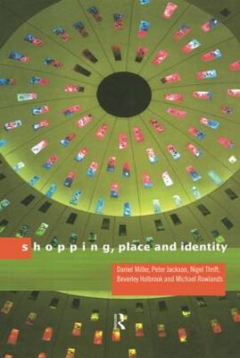 Shopping, Place and Identity by Peter Jackson image