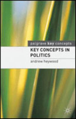 Key Concepts in Politics by Andrew Heywood image