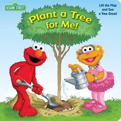 Plant a Tree for Me!: Sesame Street by Naomi Kleinberg image