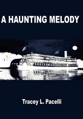 A Haunting Melody by Tracey L. Pacelli image