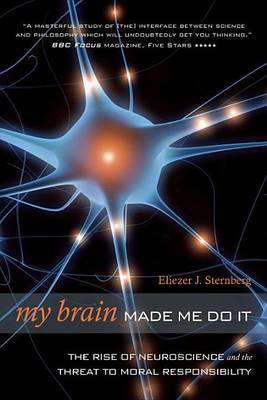 My Brain Made Me Do It by Eliezer J Sternberg image