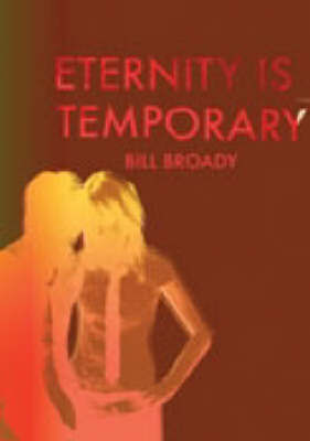 Eternity is Temporary by Bill Broady image
