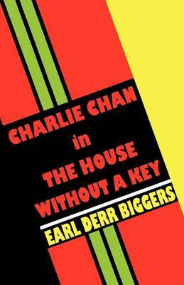Charlie Chan in the House without a Key by Earl Derr Biggers image