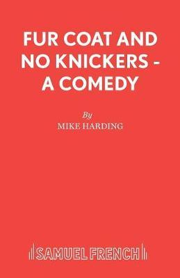 Fur Coat and No Knickers by Mike Harding image