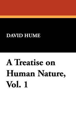 A Treatise on Human Nature, Vol. 1 by David Hume image