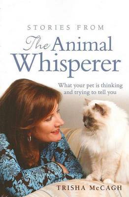 Stories from the Animal Whisperer by Trisha McCagh image