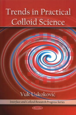 Trends in Practical Colloid Science by Vuk Uskokoviae image