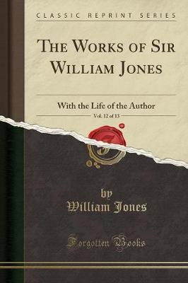 Works of Sir William Jones, Vol. 12 of 13 by William Jones image