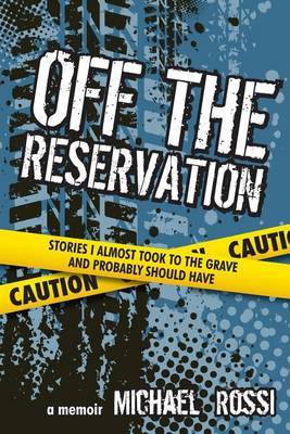 Off the Reservation by Michael Rossi image