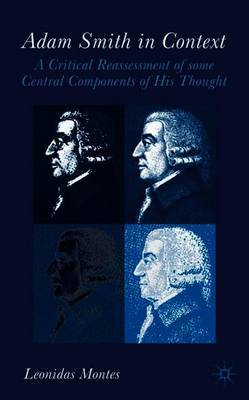 Adam Smith in Context on Hardback by L. Montes