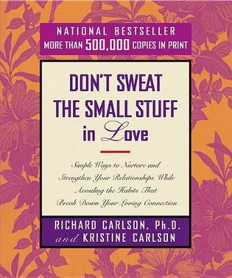 Don't Sweat the Small Stuff in Love by Richard Carlson image