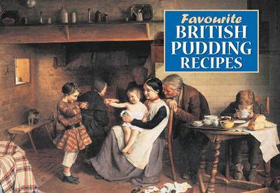 Favourite British Pudding Recipes on Paperback