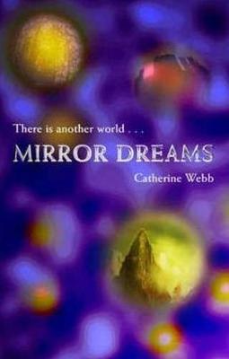 Mirror Dreams by Catherine Webb image