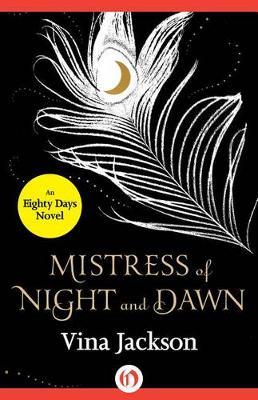 Mistress of Night and Dawn by Vina Jackson image