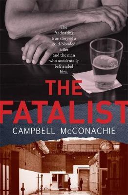 The Fatalist by Campbell McConachie