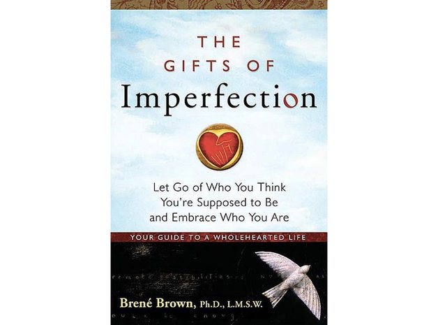 The Gifts Of Imperfection