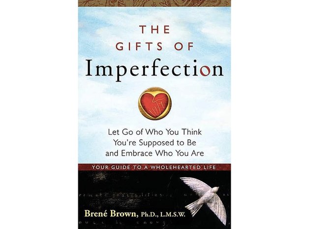 The Gifts Of Imperfection by Brene Brown