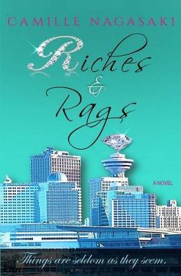 Riches & Rags by Camille Nagasaki