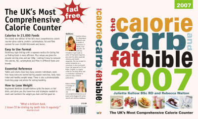 The Calorie, Carb and Fat Bible: The UK's Most Comprehensive Calorie Counter: 2007 by Juliette Kellow image