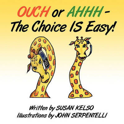 Ouch or Ahhh - The Choice Is Easy! by Susan Kelso image