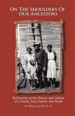 On the Shoulders of Our Ancestors by William Carroll image