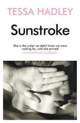 Sunstroke and Other Stories by Tessa Hadley image