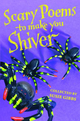 Scary Poems to Make You Shiver by Susie Gibbs image