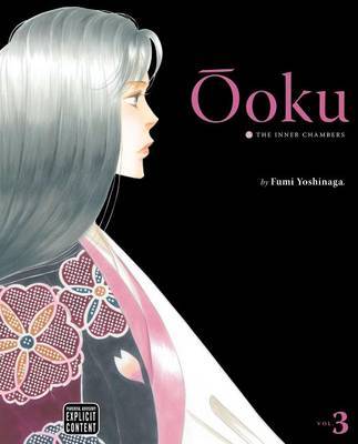Ooku: The Inner Chambers, Vol. 3 by Fumi Yoshinaga image