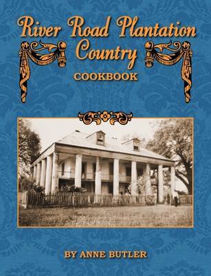 River Road Plantation Country Cookbook by Anne Butler image