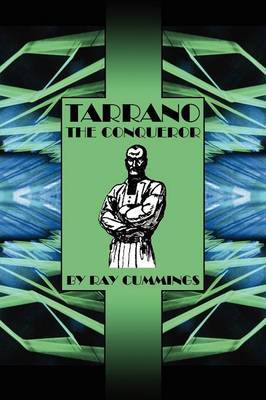 Tarrano the Conqueror by Ray Cummings image