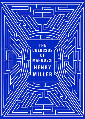 The Colossus of Maroussi by Henry Miller