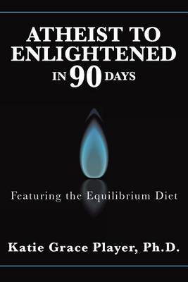 Atheist to Enlightened in 90 Days image