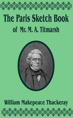 The Paris Sketch Book of Mr. M. A. Titmarsh by William Makepeace Thakeray image