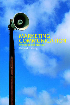 Marketing Communication by Richard J. Varey image