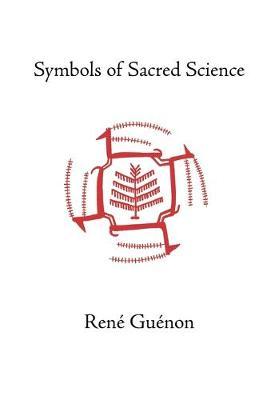 Symbols of Sacred Science by Ren e Gu enon image