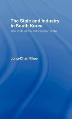 The State and Industry in South Korea by Jong-Chan Rhee image