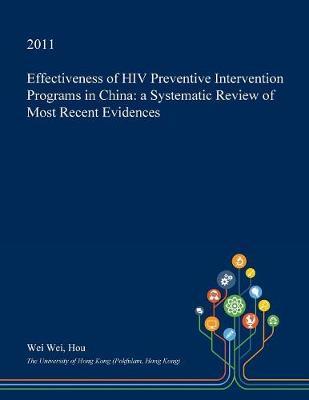 Effectiveness of HIV Preventive Intervention Programs in China by Wei Wei Hou image